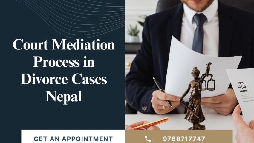 Court Mediation Process in Divorce Cases Nepal